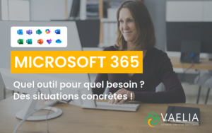 Le bon outil pour chaque besoin Microsoft 365